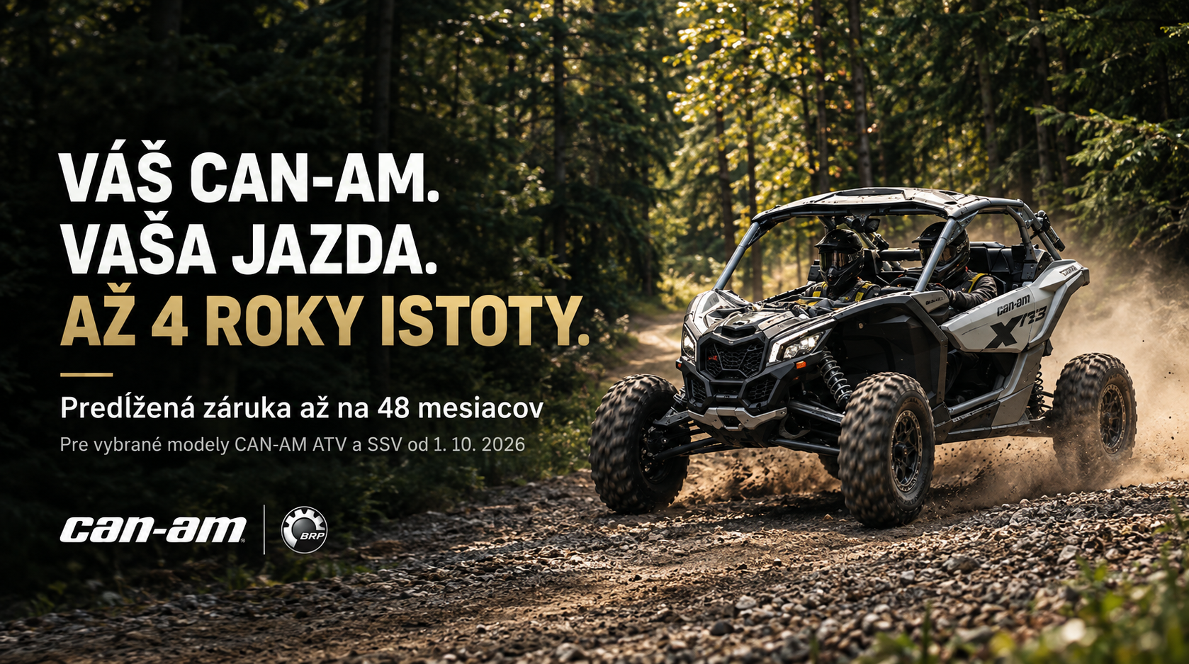 NOVÝ CAN-AM S ISTOTOU AŽ NA 4 ROKY. PREDĹŽTE SI ZÁRUKU PRI KÚPE.